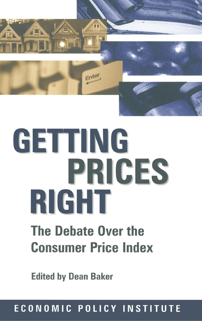 Getting Prices Right: Debate Over the Consumer Price Index (Economic Policy Institute)