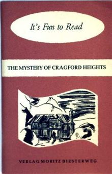 The Mystery Of Cragford Heights - Norman and Henry Bones solve the problem (It`s Fun to Read)