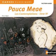 Pauca meae : Les contemplations, livre IV, 1856 : texte intégral