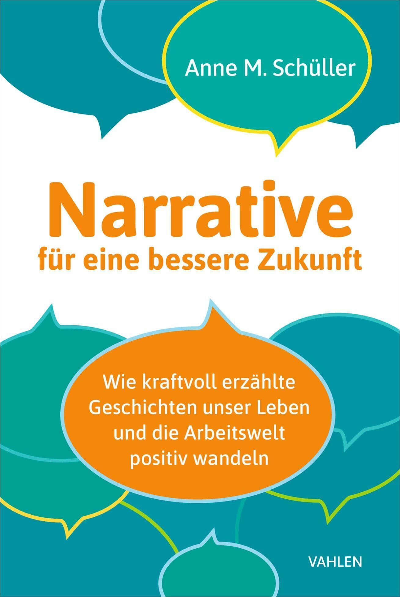 Schüller, Anne M.: Narrative für eine bessere Zukunft