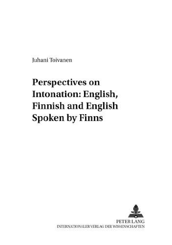 Perspectives on Intonation: English, Finnish and English Spoken by Finns (Forum Linguisticum)