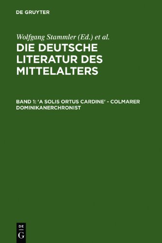 Wachinger, Burghart; Keil, Gundolf; Ruh, Kurt; Schröder, Werner; Worstbrock, Franz Josef: Die deutsche Literatur des Mittelalters: 'A solis ortus ... Band 1 (Verfasserlexikon)