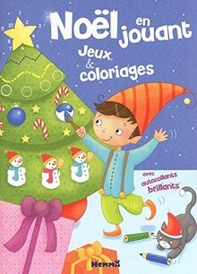 Noël en jouant : jeux et coloriages : avec autocollants brillants