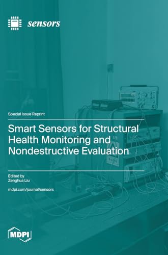 Smart Sensors for Structural Health Monitoring and Nondestructive Evaluation