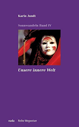 Unsere innere Welt: Sonnwandeln Band 4