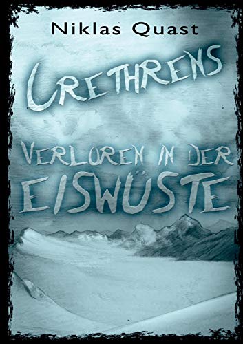 Crethrens - Verloren in der Eiswüste