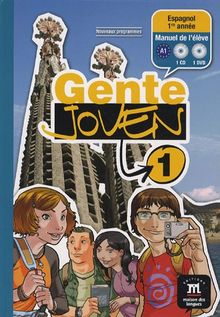 Gente joven 1, espagnol 1re année A1 : manuel de l'élève