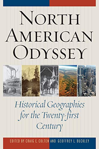 North American Odyssey: Historical Geographies for the Twenty-first Century