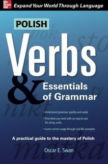 Polish Verbs and Essentials of Grammar