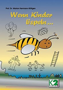 Wenn Kinder lispeln ...