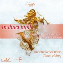 In Dulci Jubilo-Deutsche Weihnachtslieder aus Fü de Halsey, Rundfunkchor Berlin | CD | état très bon
