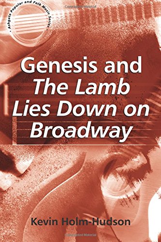 Kevin Holm-Hudson Genesis And The Lamb Lies Down On Broadway (Ashgate Popular And Folk Music Series)