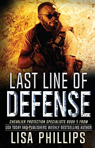 Last Line of Defense (Chevalier Protection Specialists, Band 5)
