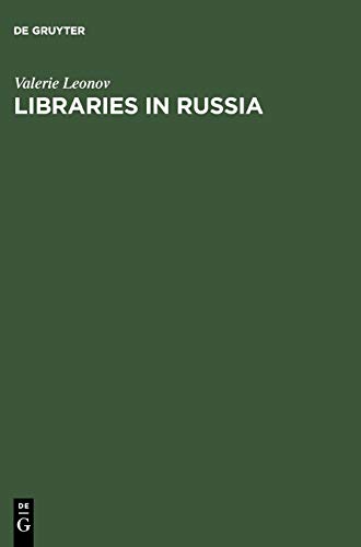 Libraries in Russia: History of the Library of the Academy of Sciences from Peter the Great to Present