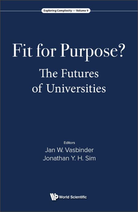 Fit for Purpose?: The Futures of Universities (Exploring Complexity, Band 9)