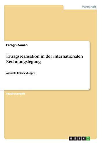 Ertragsrealisation in der internationalen Rechnungslegung: Aktuelle Entwicklungen