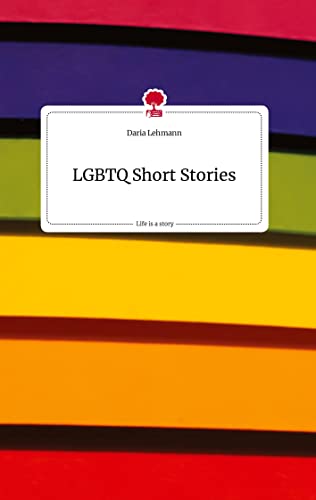 LGBTQ Short Stories. Life is a Story - story.one