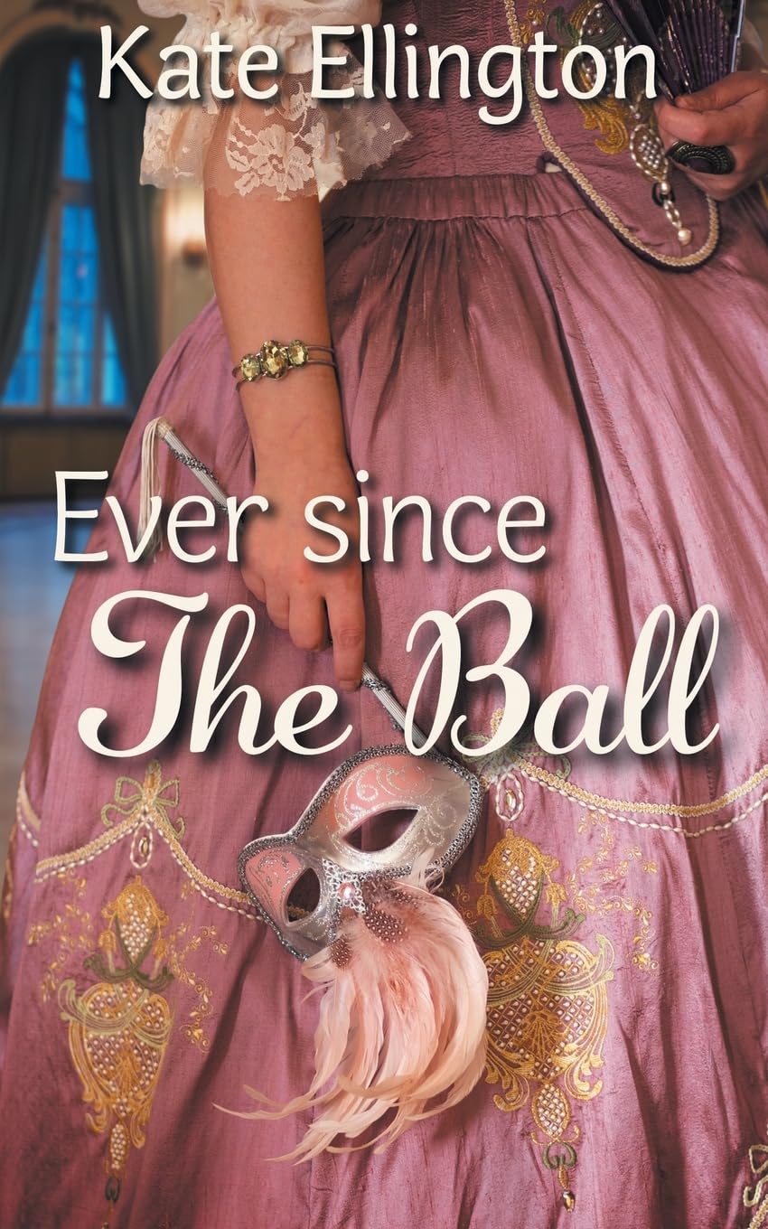 Ever Since the Ball