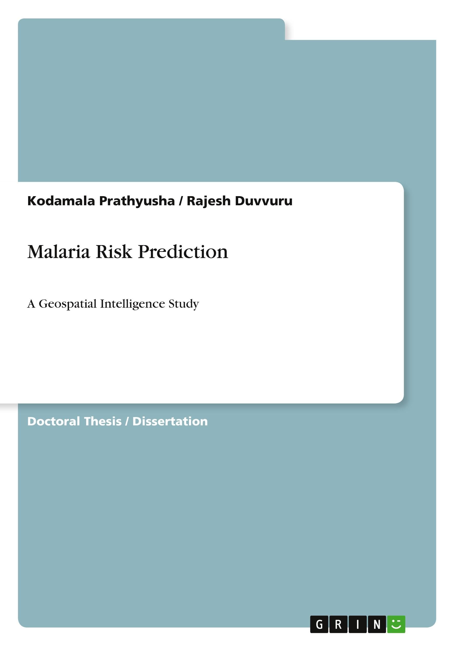 Malaria Risk Prediction: A Geospatial Intelligence Study