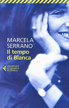 Il tempo di Blanca (Universale economica, Band 8857)