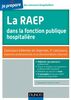 La RAEP dans la fonction publique hospitalière : concours internes et réservés, 3e concours, examens professionnels et professionnalisés réservés