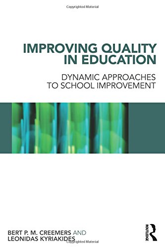 Improving Quality in Education: Dynamic Approaches to School Improvement