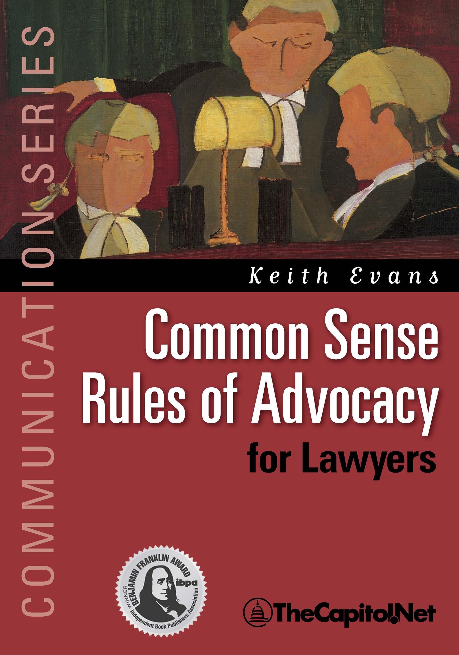 Common Sense Rules of Advocacy for Lawyers
