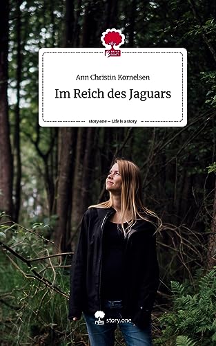 Im Reich des Jaguars. Life is a Story - story.one