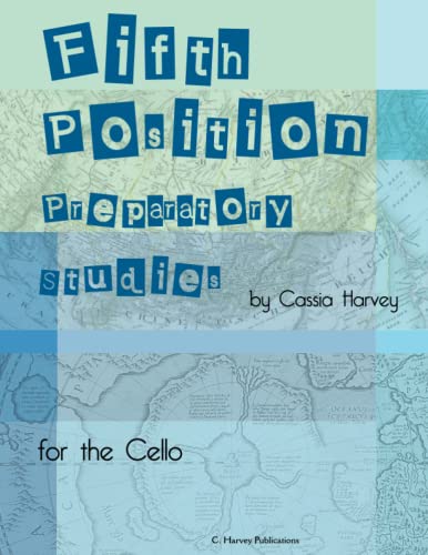 Fifth Position Preparatory Studies for the Cello