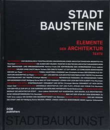 Stadtbausteine. Elemente der Architektur: Texte