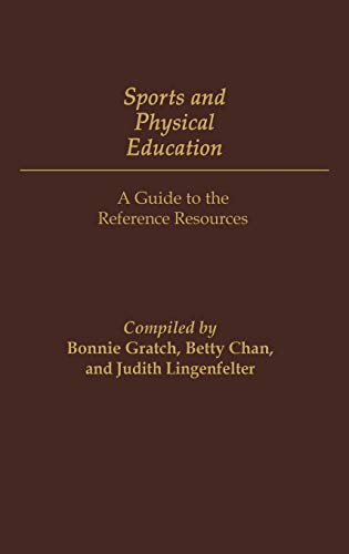 Sports and Physical Education: A Guide to the Reference Resources