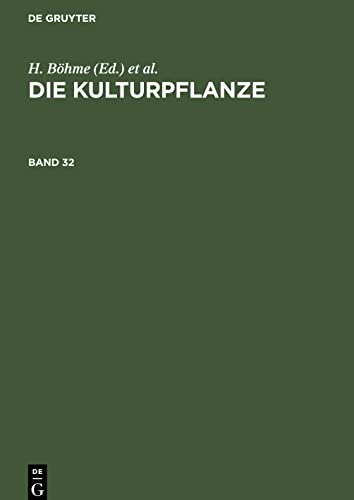Die Kulturpflanze, Band 32, Die Kulturpflanze Band 32