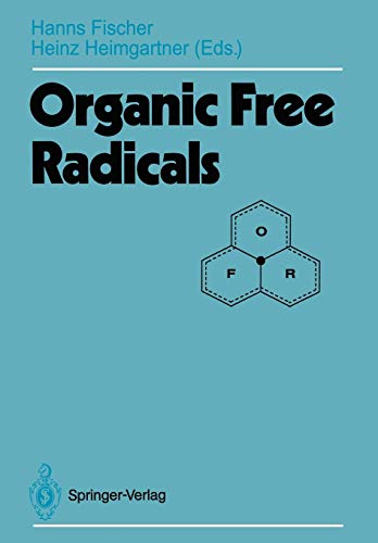 Organic Free Radicals: Proceedings of the Fifth International Symposium, Zürich, 18.-23. September 1988