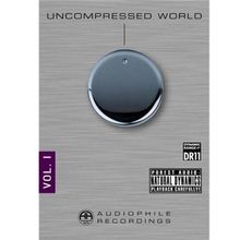 Uncompressed World Vol.1