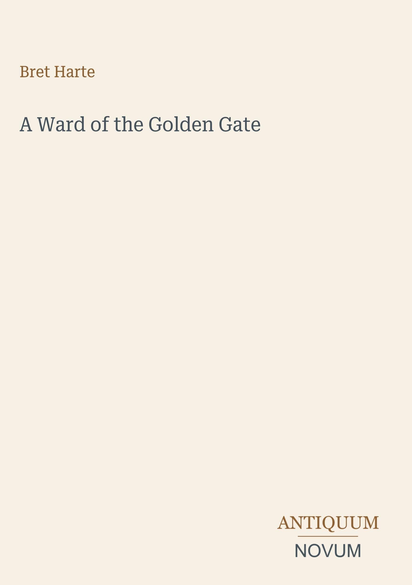 A Ward of the Golden Gate