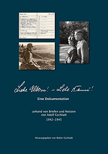 Liebe Eltern! Liebe Nanni!: Eine Dokumentation