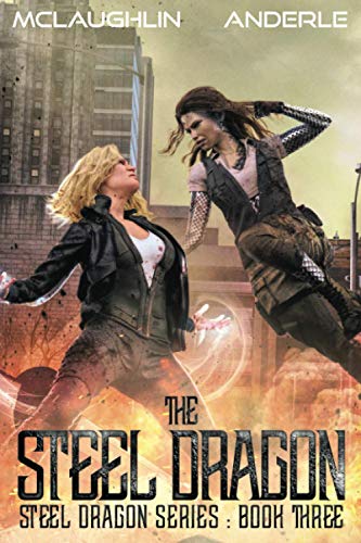 Steel Dragon 3 (Steel Dragons Series, Band 3)