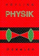 Physik, Bd.2/1-3, Lehrbuch für Unterricht und Selbststudium