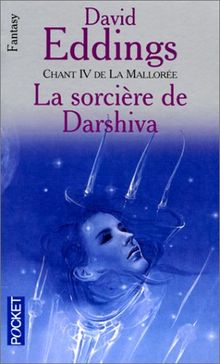 La Sorcière de Darshiva : chant IV de la Mallorée