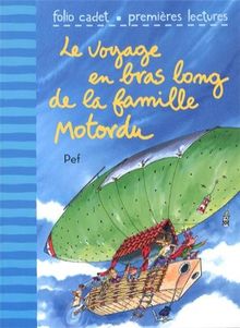 Le voyage en bras long de la famille Motordu