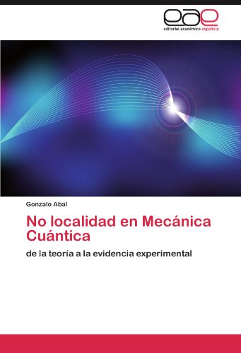 No localidad en Mecánica Cuántica: de la teoría a la evidencia experimental