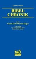 Israels Exil und seine Folgen: Bibel-Chronik