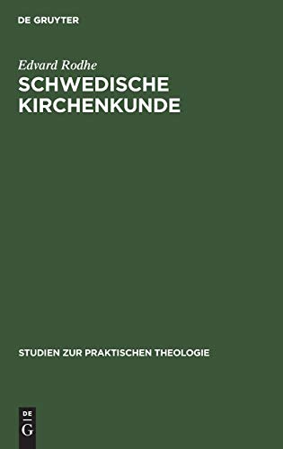 Schwedische Kirchenkunde (Studien zur praktischen Theologie, 6, 2, Band 6)