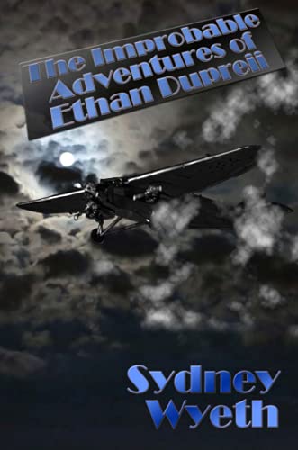 The Improbable Adventures of Ethan Dupreii