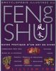 Le feng shui : guide pratique d'un art de vivre