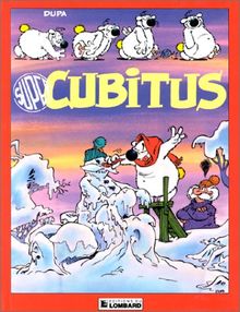 SUPER CUBITUS. Tome 3