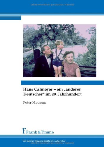 Hans Calmeyer - ein anderer Deutscher im 20. Jahrhundert