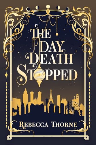 Rebecca Thorne The Day Death Stopped