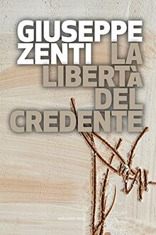 La libertà del credente von Zenti, Giuseppe | Buch | Zustand gut