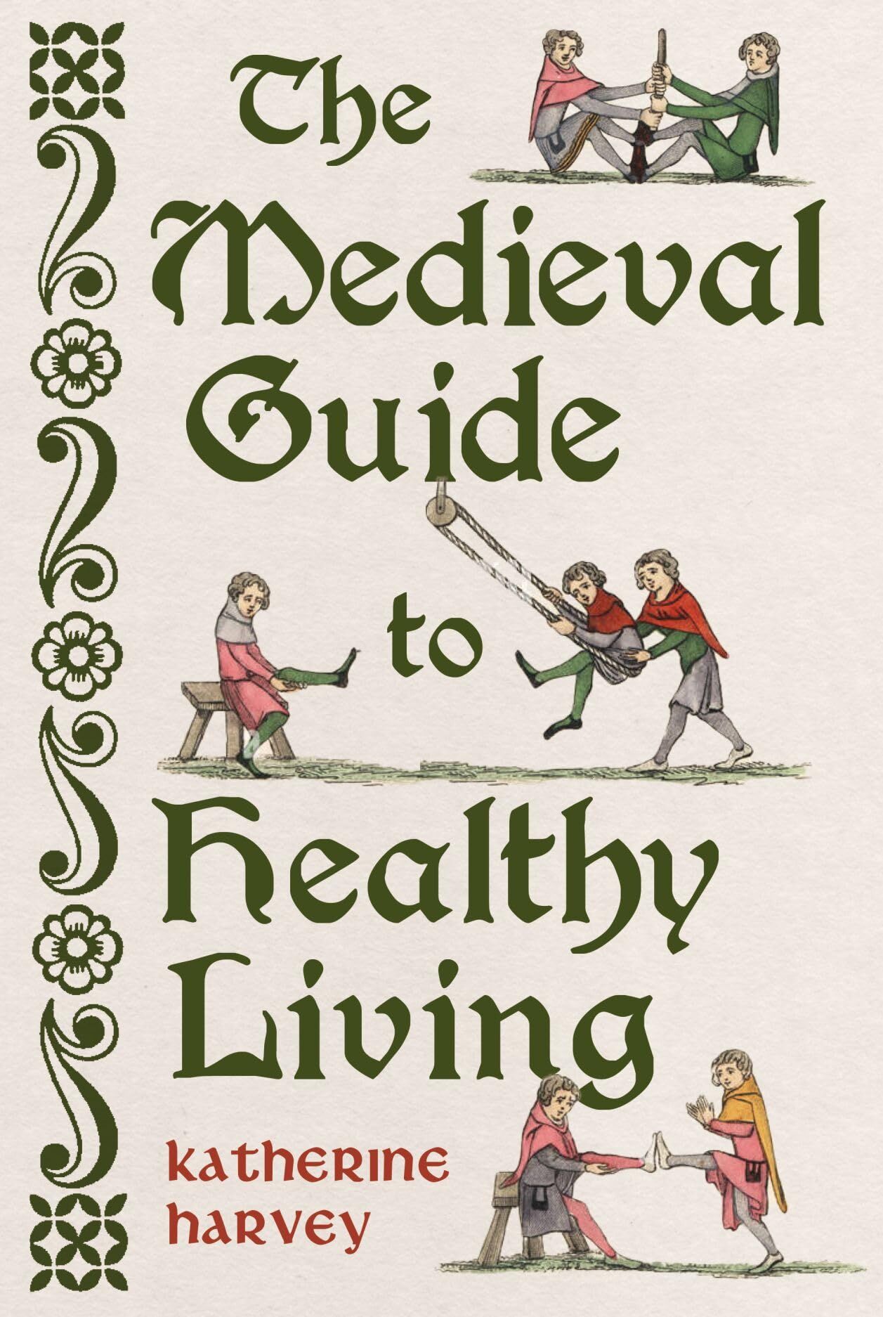 The Medieval Guide to Healthy Living - Neuware